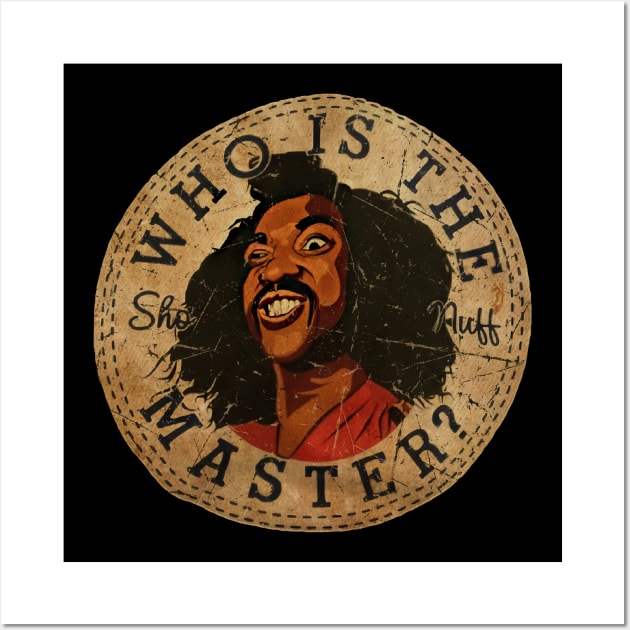 RETRO SHO NUFF Wall Art by ownerkian